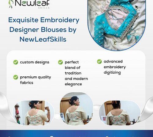 Exquisite Embroidery Designer Blouses By Newleafskills